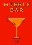 Mueble bar: Coctelería clásica y básica en casa (SIN COLECCION)