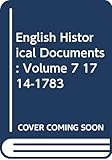 English Historical Documents: Volume 7 1714-1783: v. 7