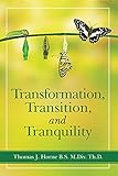 Transformation, Transition, and Tranquility (English Edition)
