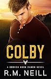 Colby: MM Second Chance romance (The Broken Horn Ranch) (English Edition)