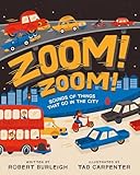 Zoom! Zoom!: Sounds of Things That Go in the City