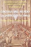 Cocinas del mundo: La política en la mesa: 248 (Ciencia / Economía, política y sociología)