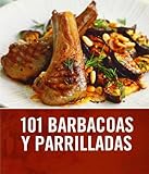 101 barbacoas y parrilladas (Cocina casera)