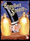 Engelbert Sneem and His Dream Vacuum Machine