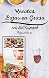 Recetas Bajas en Grasas del chef Raymond volumen 6: americanas para comidas sanas con batidos y zumos