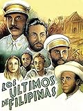 Los últimos de Filipinas
