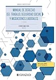 Manual de Derecho del Trabajo, Seguridad Social y Migraciones laborales (Manuales)